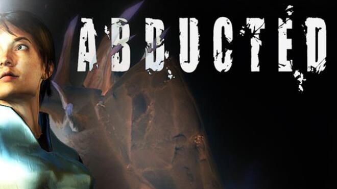 Abducted Free Download