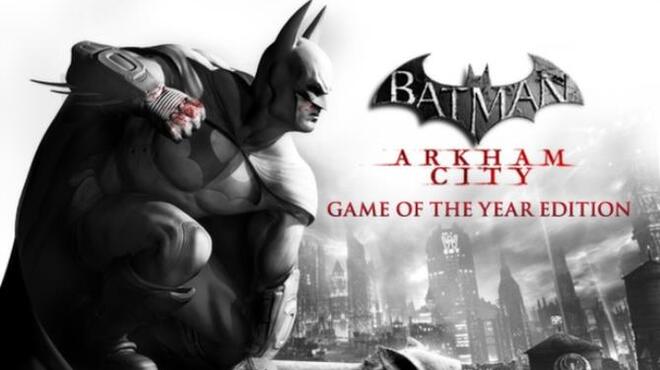 Batman: Arkham City - Game of the Year Edition Free Download