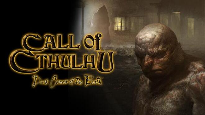 Call of Cthulhu®: Dark Corners of the Earth Free Download