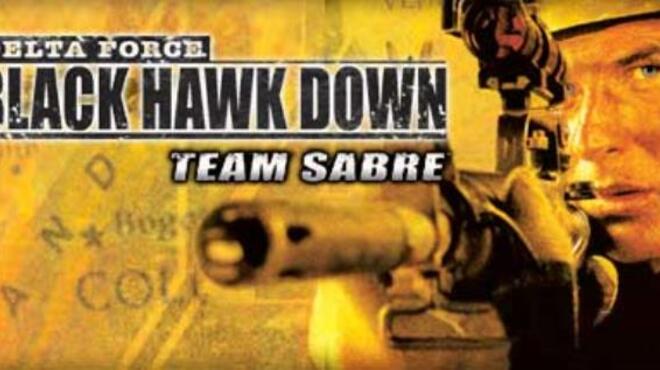 Delta Force — Black Hawk Down: Team Sabre Free Download