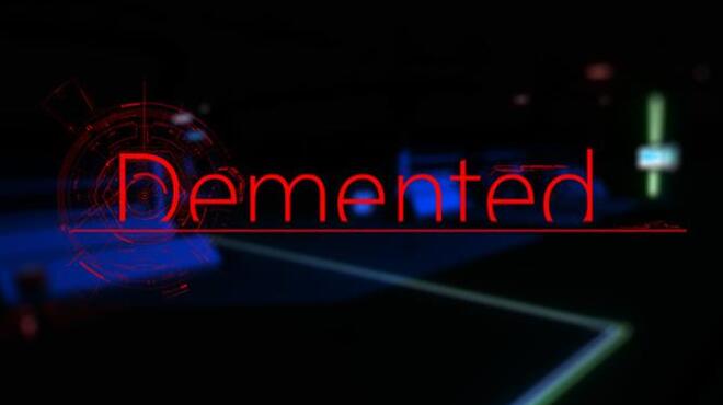 Demented Free Download