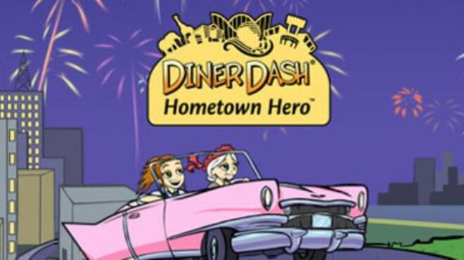 Diner Dash:® Hometown Hero™ Free Download