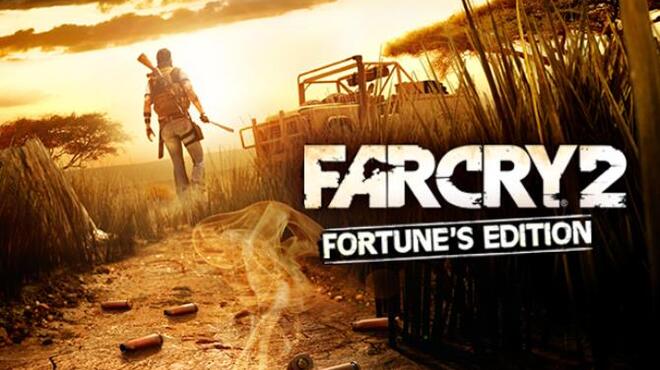 Far Cry® 2: Fortune's Edition Free Download