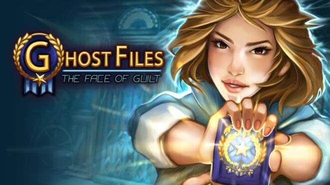 Ghost Files: The Face of Guilt Free Download