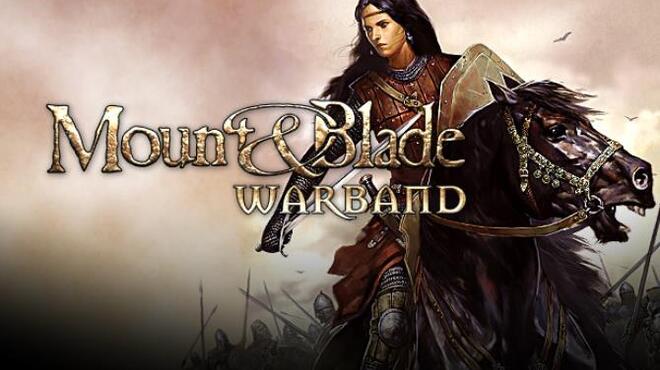 Mount & Blade: Warband Free Download