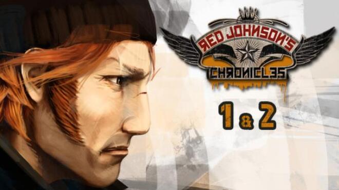 Red Johnson's Chronicles - 1+2 - Steam Special Edition Free Download