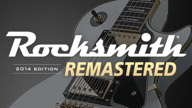 Rocksmith® 2014 Edition - Remastered Free Download