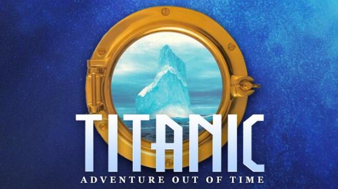 Titanic: Adventure Out Of Time Free Download