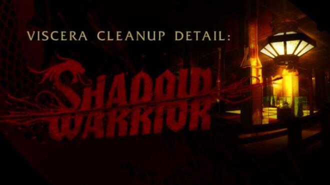 Viscera Cleanup Detail: Shadow Warrior Free Download