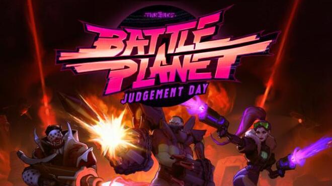 Battle Planet - Judgement Day Free Download