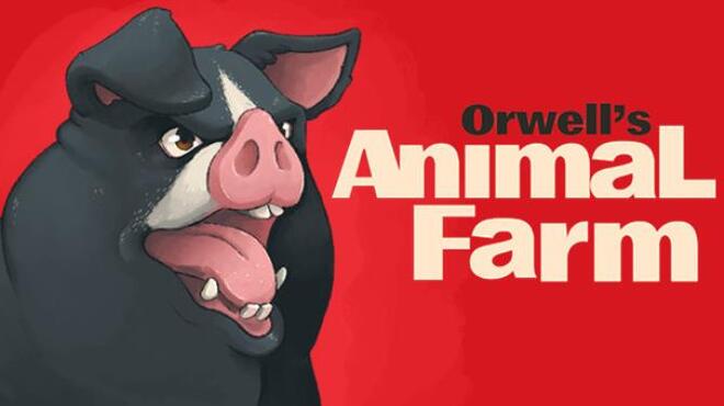 Orwell's Animal Farm Free Download