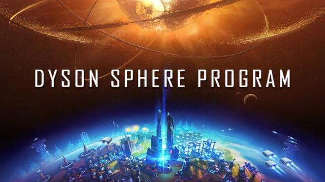 Dyson Sphere Program Free Download (v0.8.23.9989)