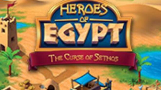 Heroes of Egypt: The Curse of Sethos Free Download