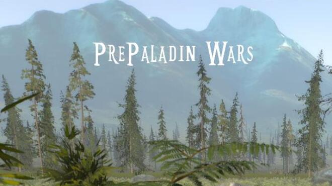 PrePaladin Wars Free Download