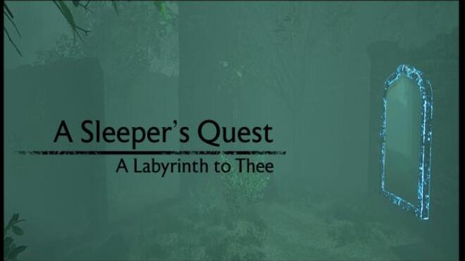 A Sleeper's Quest: A Labyrinth to Thee Free Download