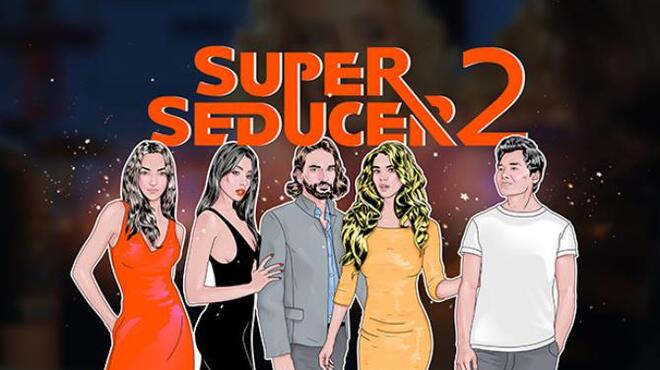 Super Seducer 2 - Advanced Seduction Tactics Free Download