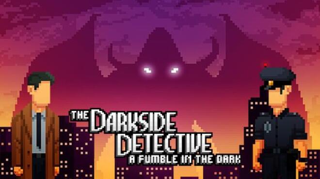 The Darkside Detective: A Fumble in the Dark Free Download