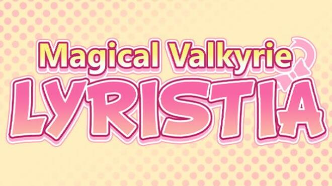 Magical Valkyrie Lyristia Free Download