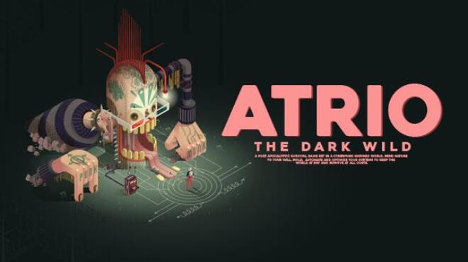 Atrio: The Dark Wild Free Download (v1.0.28s)