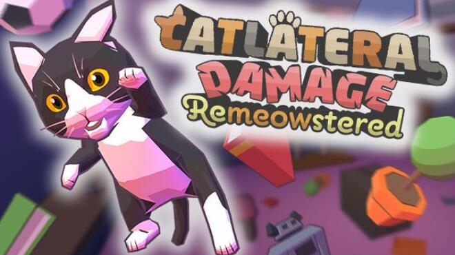 Catlateral Damage: Remeowstered Free Download