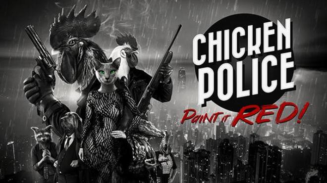 Chicken Police - Paint it RED! Free Download