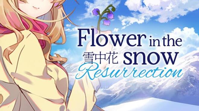 Flower in the Snow - Resurrection Free Download