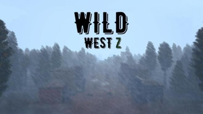 Wild West Z Free Download