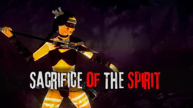Sacrifice of The Spirit Free Download