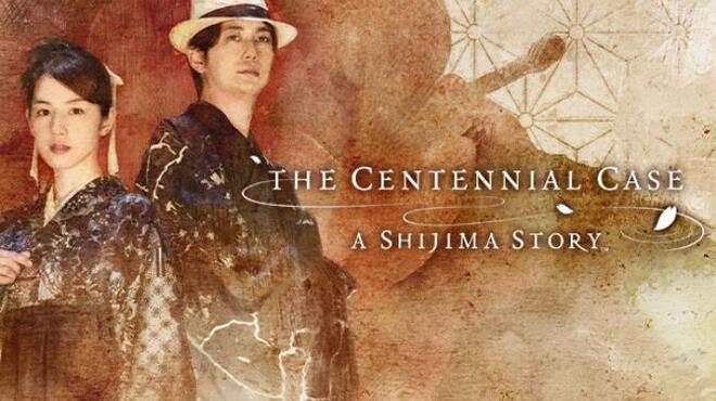 The Centennial Case : A Shijima Story Free Download