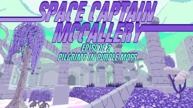 Space Captain McCallery - Episode 2: Pilgrims in Purple Moss Free Download