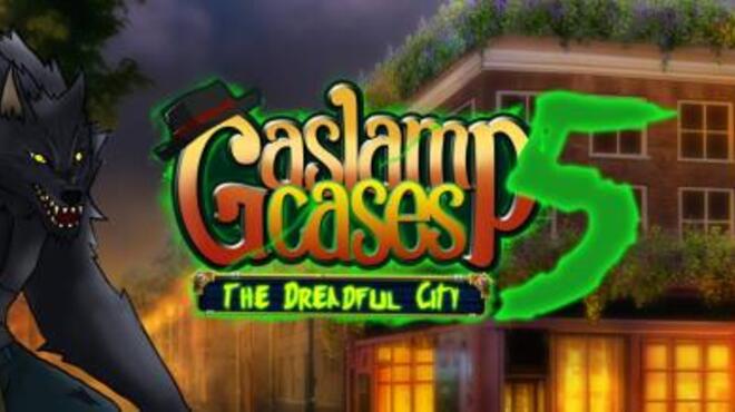 Gaslamp Cases 5 – The Dreadful City Free Download