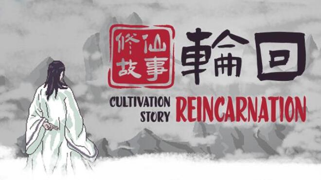 Cultivation Story: Reincarnation Free Download (v01.02.2023)