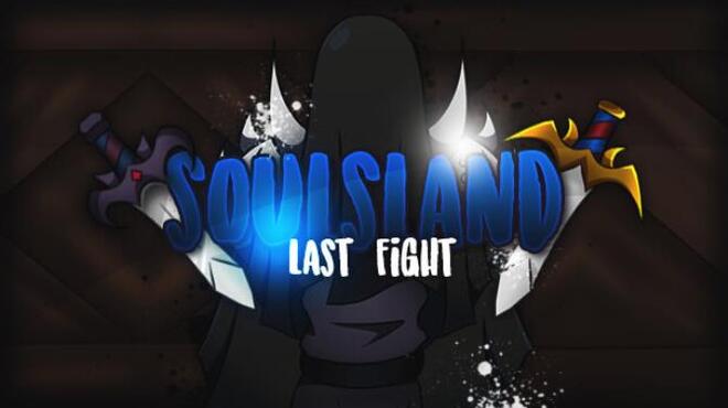 Soulsland: Last Fight Free Download