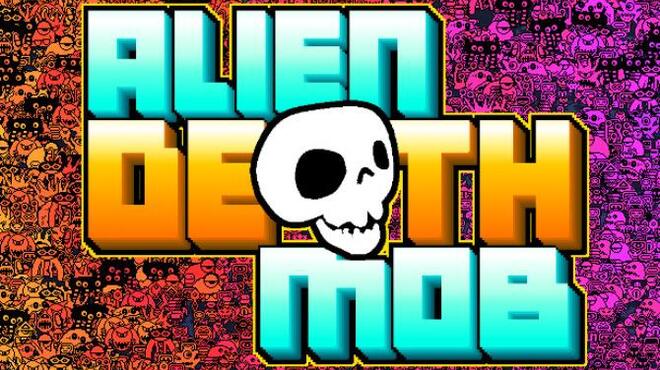 Alien Death Mob Free Download