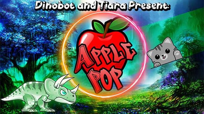 Dinobot and Tiara Present: ApplePop Free Download