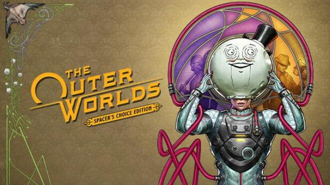 The Outer Worlds: Spacer's Choice Edition Free Download