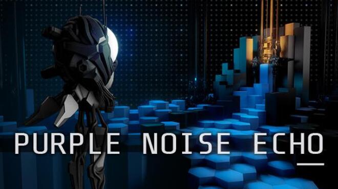 Purple Noise Echo Free Download