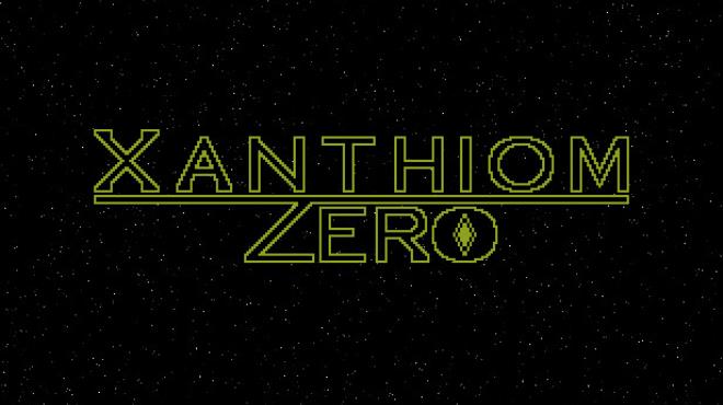 Xanthiom Zero Free Download