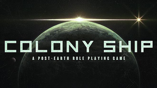 Colony Ship: A Post-Earth Role Playing Game Free Download (v1.0.1)