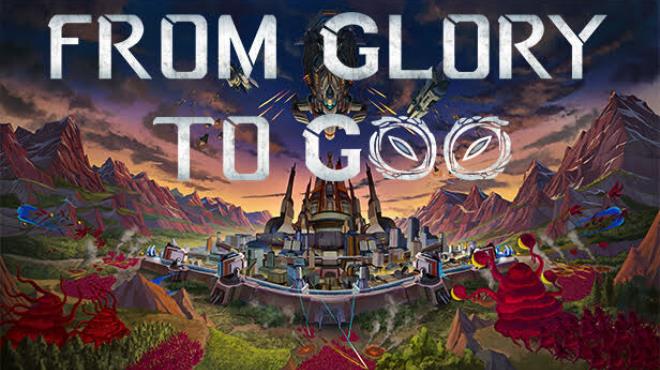 From Glory To Goo Free Download