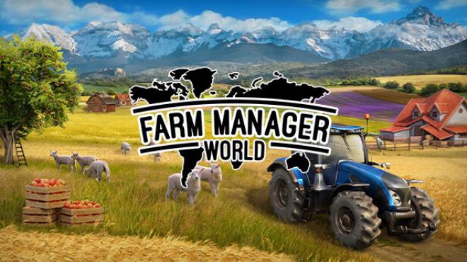 Farm Manager World Free Download (v0.8.20240501.283)